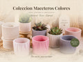 Coleccion Maceteros Colores ( Por Unidad )